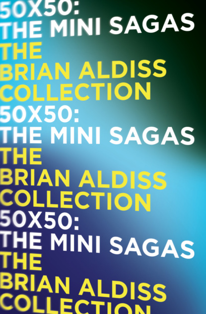 Скачать книгу 50 x 50: The mini-sagas