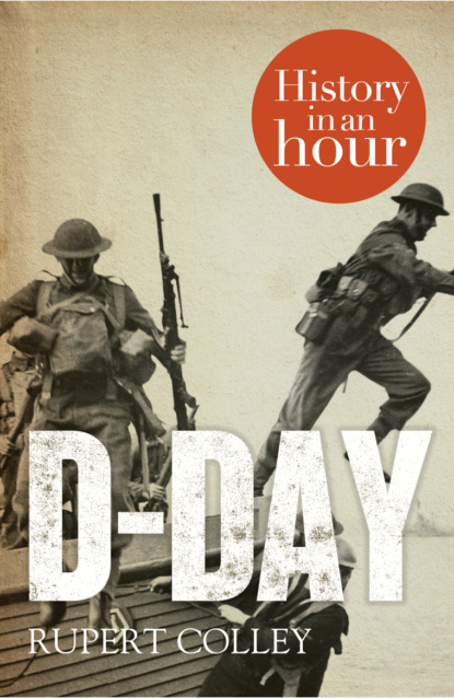 Скачать книгу D-Day: History in an Hour
