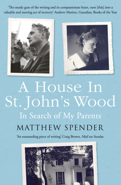 Скачать книгу A House in St John’s Wood: In Search of My Parents