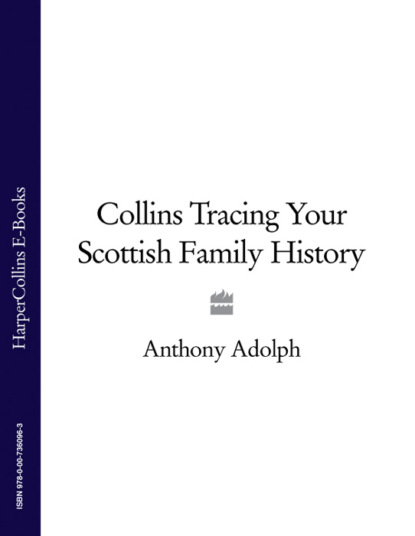 Скачать книгу Collins Tracing Your Scottish Family History