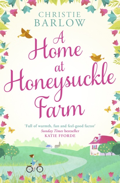 Скачать книгу A Home at Honeysuckle Farm: A gorgeous and heartwarming summer read