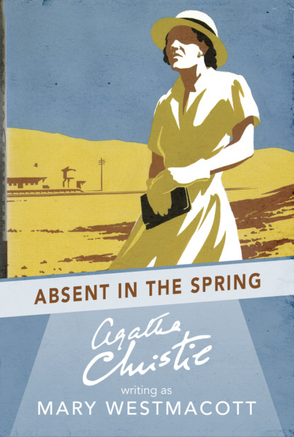 Скачать книгу Absent in the Spring