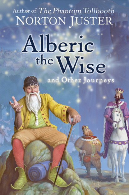 Скачать книгу Alberic the Wise and Other Journeys