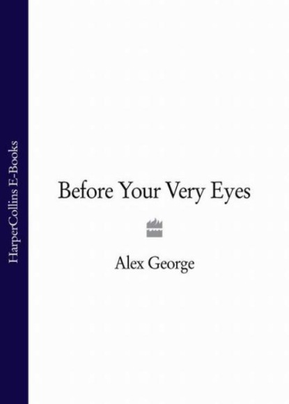 Before Your Very Eyes