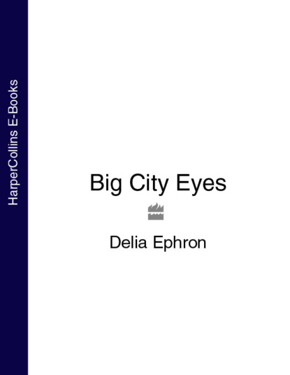 Скачать книгу Big City Eyes