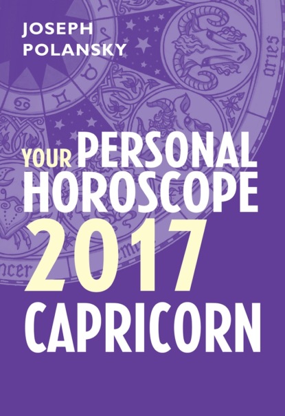 Скачать книгу Capricorn 2017: Your Personal Horoscope