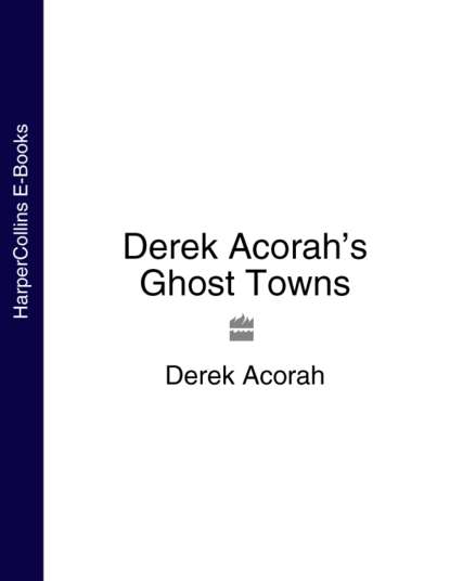 Скачать книгу Derek Acorah’s Ghost Towns