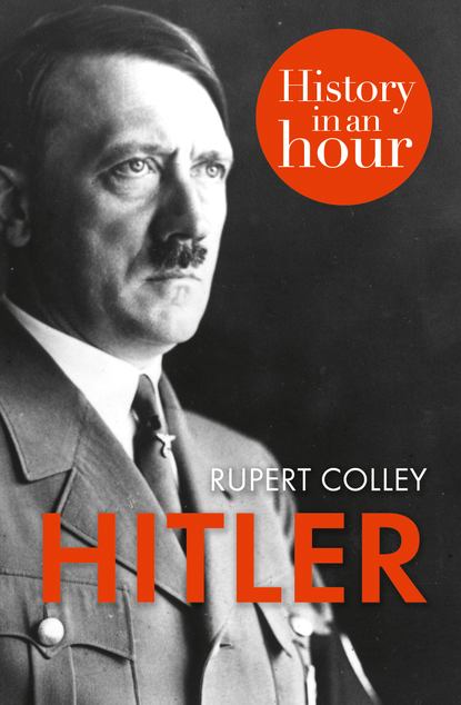 Скачать книгу Hitler: History in an Hour