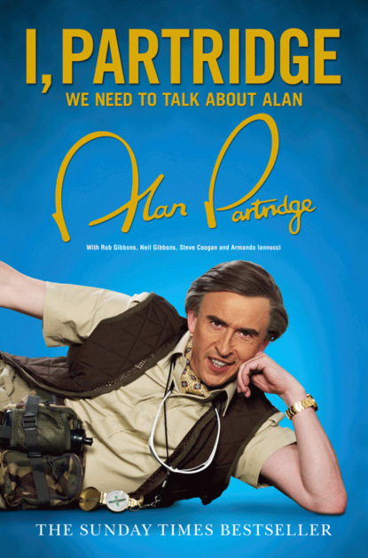 Скачать книгу I, Partridge: We Need to Talk About Alan