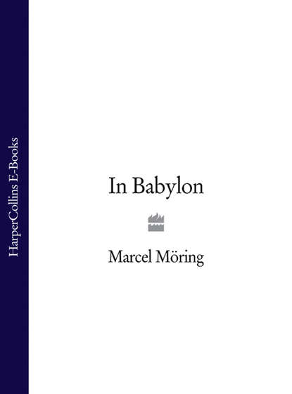 Скачать книгу In Babylon