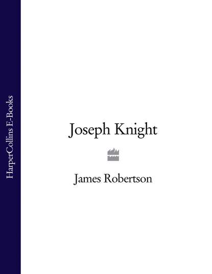 Скачать книгу Joseph Knight