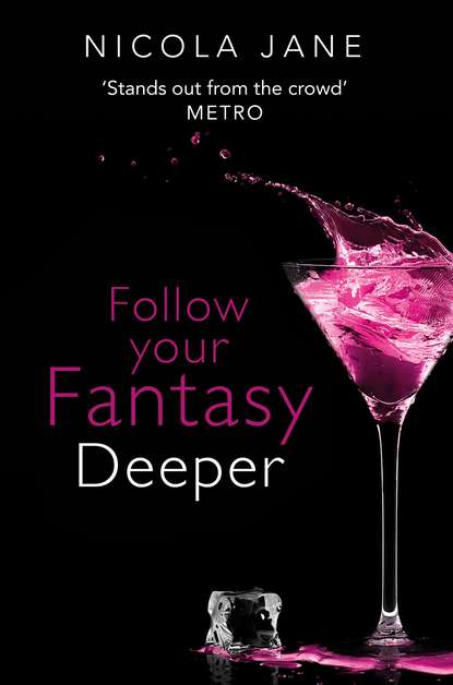 Скачать книгу Follow Your Fantasy: Deeper
