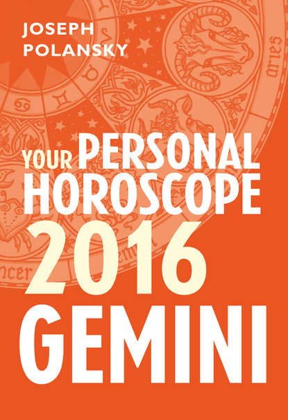 Скачать книгу Gemini 2016: Your Personal Horoscope