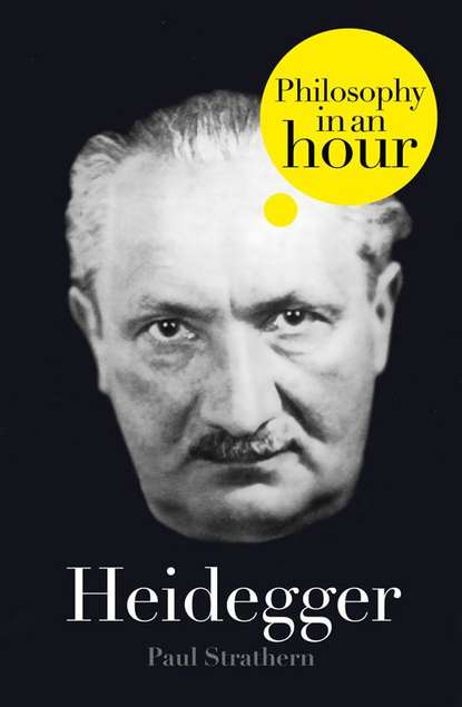 Скачать книгу Heidegger: Philosophy in an Hour