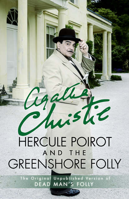 Скачать книгу Hercule Poirot and the Greenshore Folly