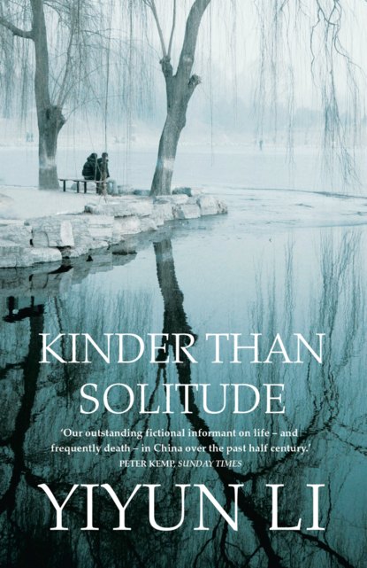 Скачать книгу Kinder Than Solitude
