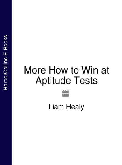 Скачать книгу More How to Win at Aptitude Tests