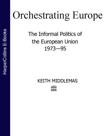 Скачать книгу Orchestrating Europe (Text Only)