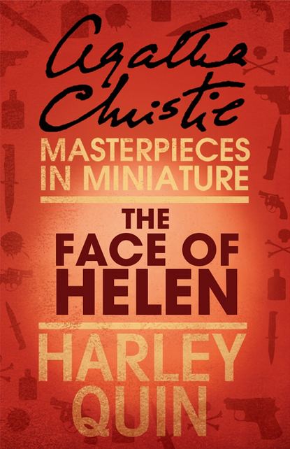 Скачать книгу The Face of Helen: An Agatha Christie Short Story