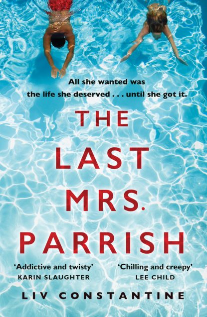 Скачать книгу The Last Mrs Parrish: An addictive psychological thriller with a shocking twist!