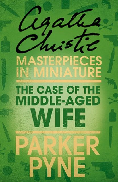 Скачать книгу The Case of the Middle-Aged Wife: An Agatha Christie Short Story