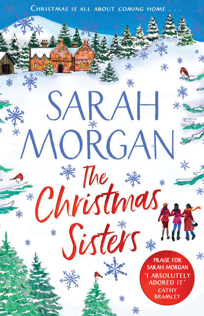 Скачать книгу The Christmas Sisters: The Sunday Times top ten feel-good and romantic bestseller!