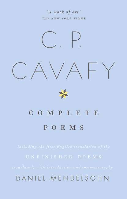 Скачать книгу The Complete Poems of C.P. Cavafy