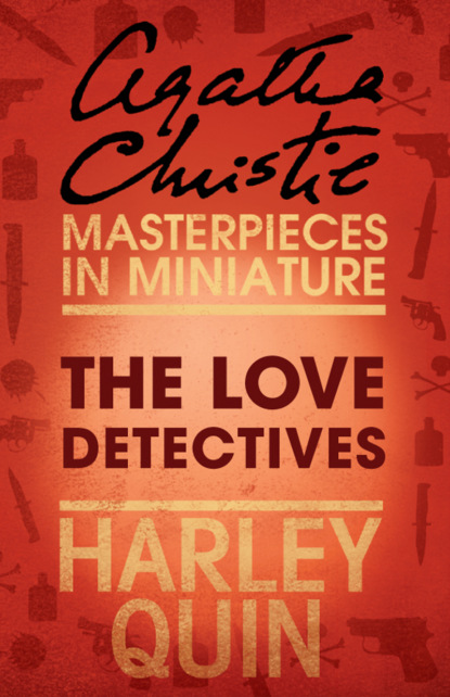 Скачать книгу The Love Detectives: An Agatha Christie Short Story
