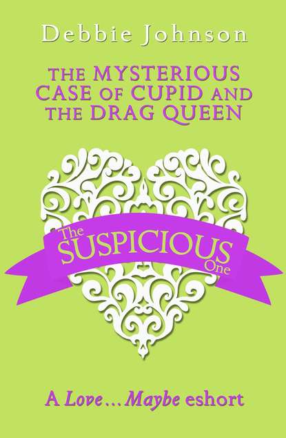 Скачать книгу The Mysterious Case of Cupid and the Drag Queen: A Love…Maybe Valentine eShort