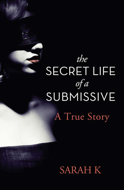 Скачать книгу The Secret Life of a Submissive