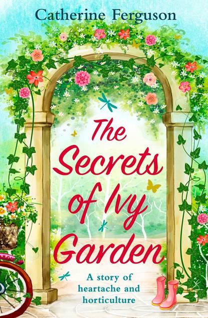 Скачать книгу The Secrets of Ivy Garden: A heartwarming tale perfect for relaxing on the grass