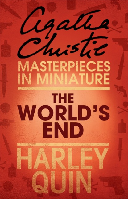 Скачать книгу The World’s End: An Agatha Christie Short Story