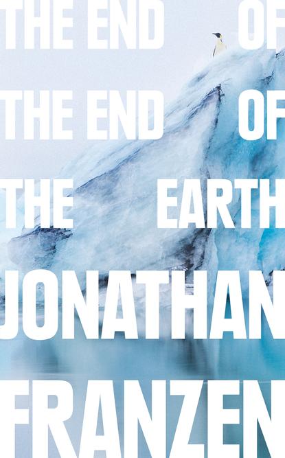 Скачать книгу The End of the End of the Earth