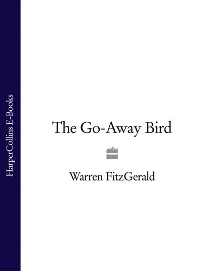 Скачать книгу The Go-Away Bird