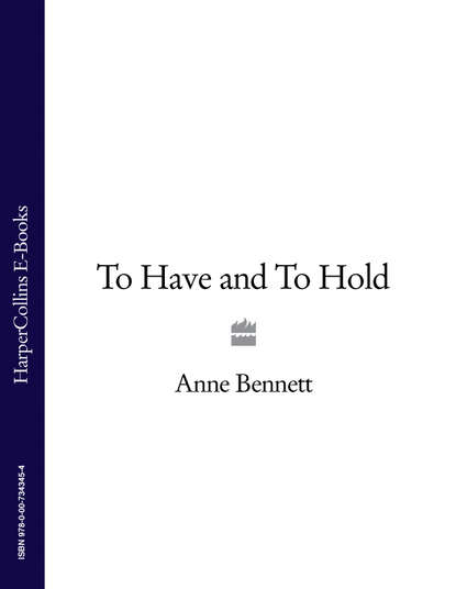 Скачать книгу To Have and To Hold
