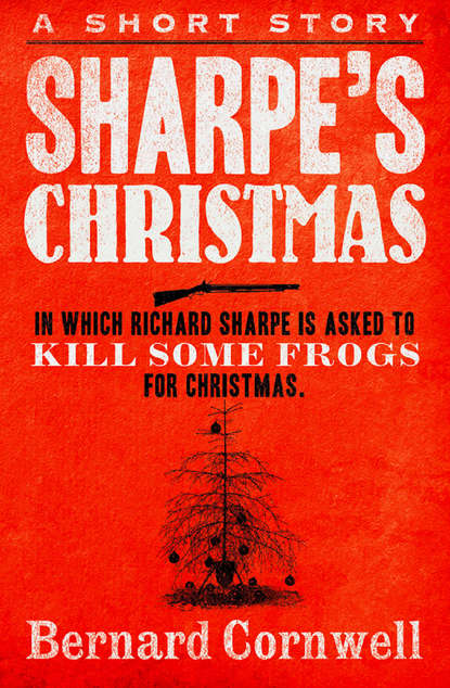 Скачать книгу Sharpe’s Christmas