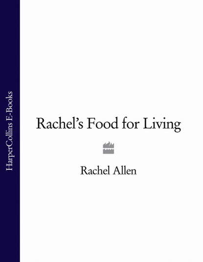 Скачать книгу Rachel’s Food for Living