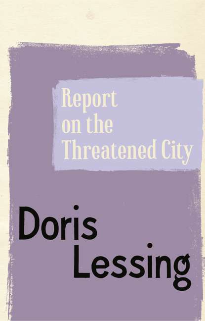 Скачать книгу Report on the Threatened City