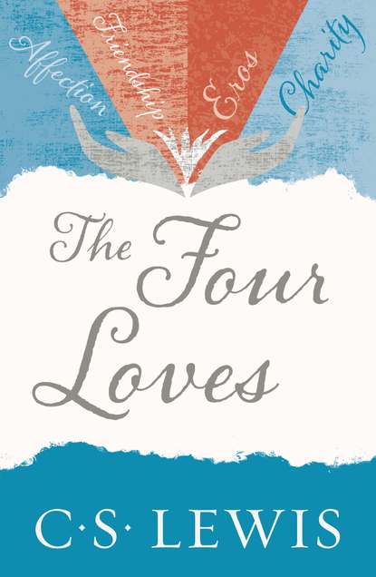 Скачать книгу The Four Loves
