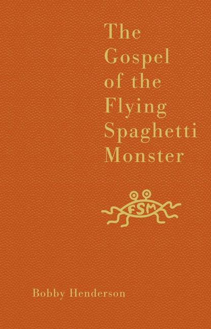 Скачать книгу The Gospel of the Flying Spaghetti Monster