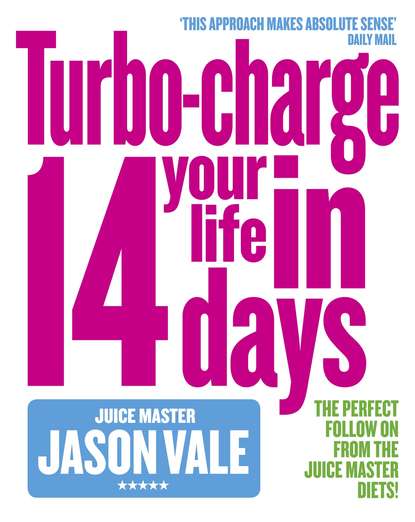 Скачать книгу The Juice Master: Turbo-charge Your Life in 14 Days