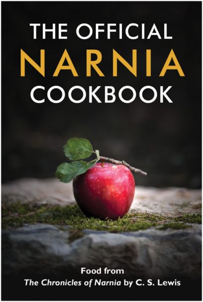 Скачать книгу The Official Narnia Cookbook