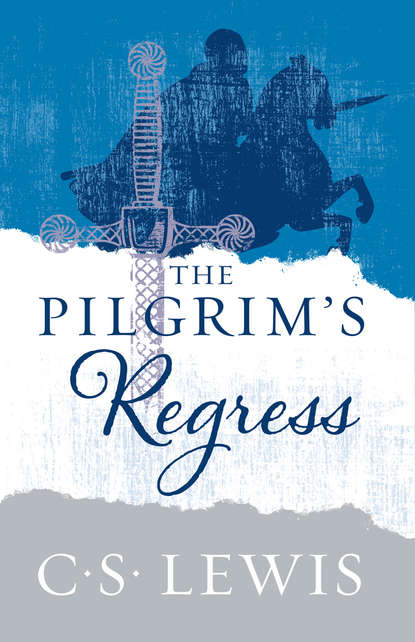 Скачать книгу The Pilgrim’s Regress