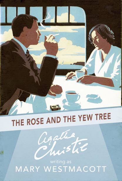 Скачать книгу The Rose and the Yew Tree