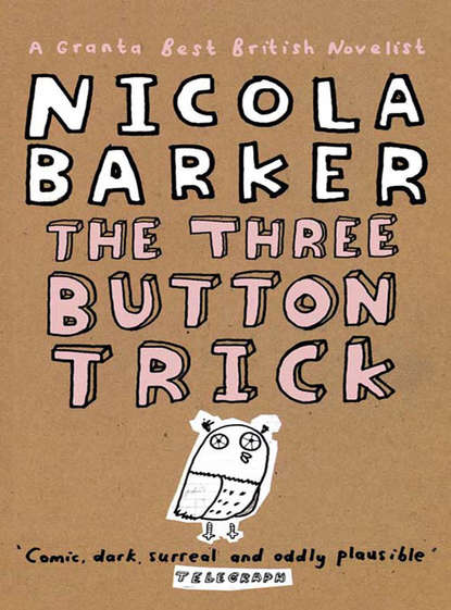 Скачать книгу The Three Button Trick: Selected stories