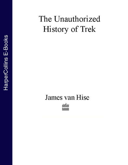 Скачать книгу The Unauthorized History of Trek