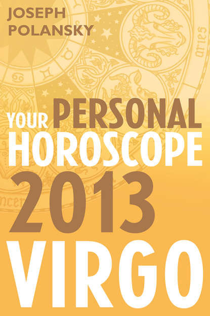 Скачать книгу Virgo 2013: Your Personal Horoscope