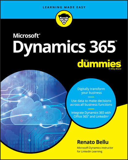Скачать книгу Microsoft Dynamics 365 For Dummies