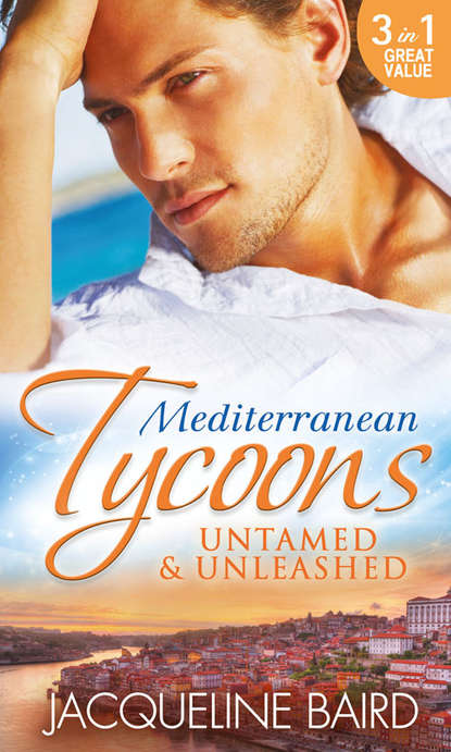 Mediterranean Tycoons: Untamed & Unleashed: Picture of Innocence / Untamed Italian, Blackmailed Innocent / The Italian's Blackmailed Mistress