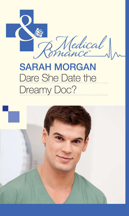 Скачать книгу Dare She Date the Dreamy Doc?